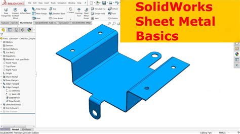 how to make sheet metal parts in solidworks 2018|solidworks sheet metal basics.